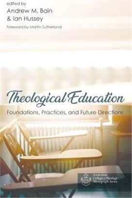 Theological Education ― Foundations, Practices, and Future Directions