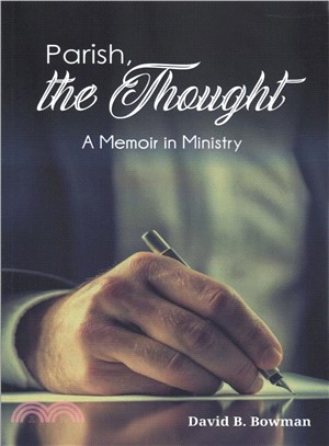 Parish, the Thought ― A Memoir in Ministry