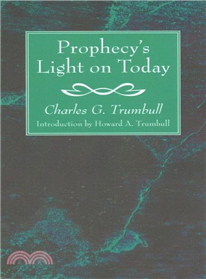 Prophecy's Light on Today