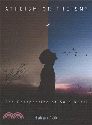 Atheism or Theism? ― The Perspective of Sa骾 Nursi