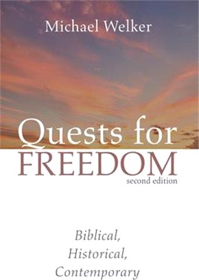 Quests for Freedom ― Biblical, Historical, Contemporary