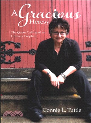 A Gracious Heresy ― The Queer Calling of an Unlikely Prophet