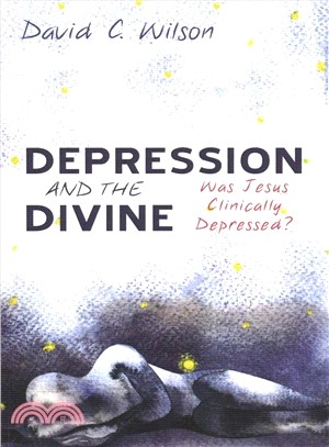 Depression and the Divine ― Was Jesus Clinically Depressed?