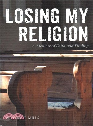 Losing My Religion ― A Memoir of Faith and Finding