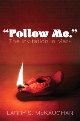 Follow Me. the Invitation in Mark