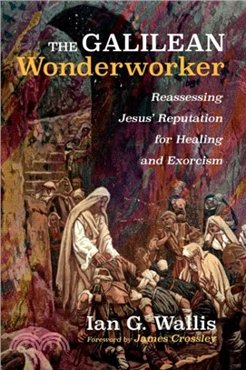 The Galilean Wonderworker