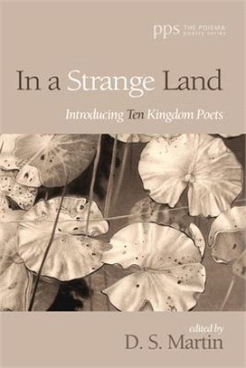 In a Strange Land ― Introducing Ten Kingdom Poets