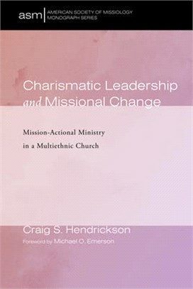 Charismatic Leadership and Missional Change ― Mission-Actional Ministry in a Multiethnic Church