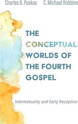 The Conceptual Worlds of the Fourth Gospel