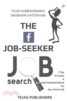 The Facebook Job Seeker ― 7 Tips to Create a Successful Facebook Brand for Your Dream Job