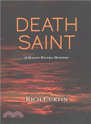 Death Saint ― A Manny Rivera Mystery