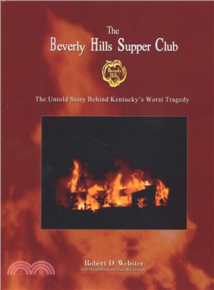 The Beverly Hills Supper Club ― The Untold Story of Ky's Worst Tragedy