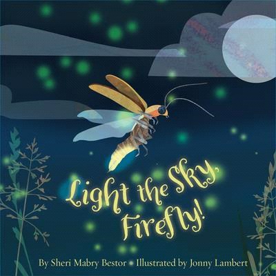 Light the sky, firefly /