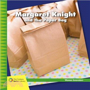 Margaret Knight and the Paper Bag