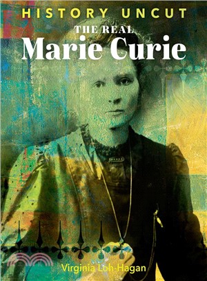 The Real Marie Curie