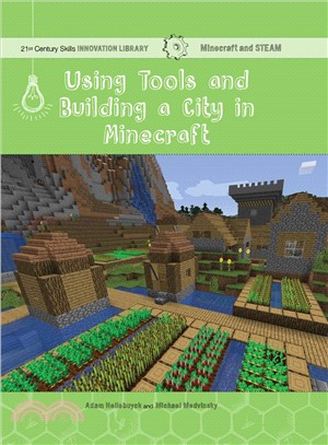 Using Tools and Building a City in Minecraft