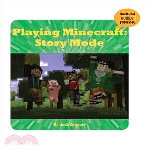 Playing Minecraft ― Story Mode