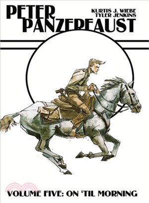 Peter Panzerfaust 5 ─ On 'Till Morning