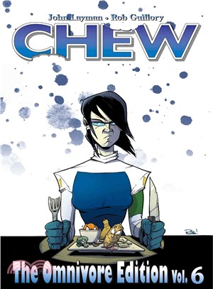 Chew 6 ─ The Omnivore Edition