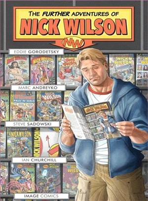 The Further Adventures of Nick Wilson 1