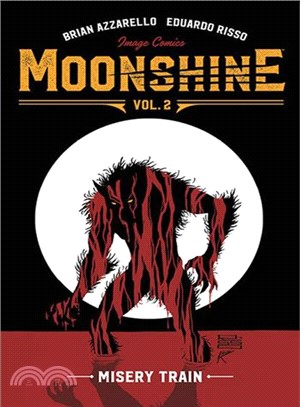 Moonshine 2 ― Misery Train