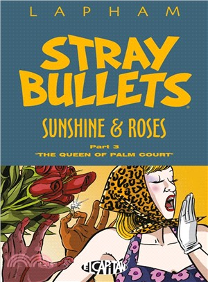 Stray Bullets 3 ― Sunshine & Roses