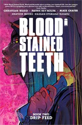 Blood Stained Teeth, Volume 2: Drip Feed