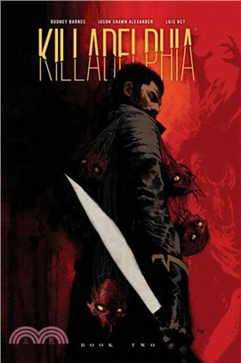 Killadelphia Deluxe Edition Book Two