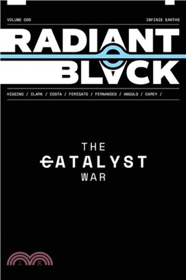 Radiant Black Volume 6: The Catalyst War