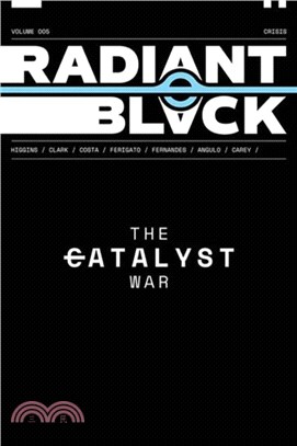 Radiant Black, Volume 5：Catalyst War, Part 1