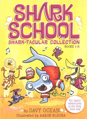 Shark School Shark-tacular Collection ─ Deep-sea Disaster / Lights! Camera! Hammerhead! / Squid-napped! / the Boy Who Cried Shark / a Fin-tastic Finish / Splash Dance / Tooth or Dare / Fishi