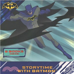 Storytime With Batman ─ Batman Strikes Back; Creatures of Crime; the Joke's on You, Batman!; Batman's Top Secret Tools; Batman and Robin's Training Day; Good Night, Gotham Ci