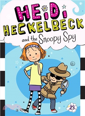 #23: Heidi Heckelbeck and the Snoopy Spy (平裝本)