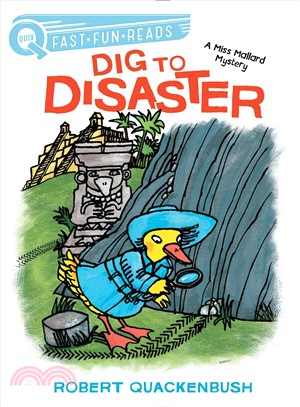 Dig to Disaster ― A Miss Mallard Mystery