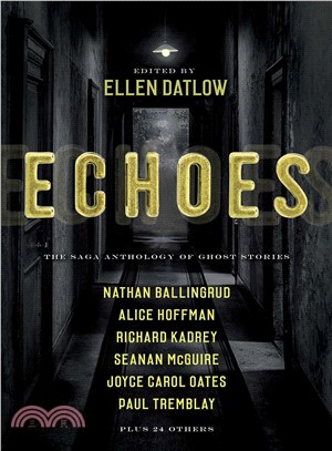Echoes ― The Saga Anthology of Ghost Stories