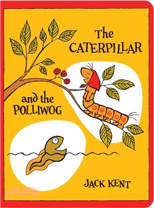The caterpillar and the polliwog /