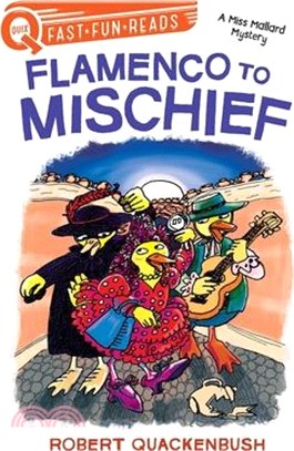 Flamenco to Mischief: A Miss Mallard Mystery