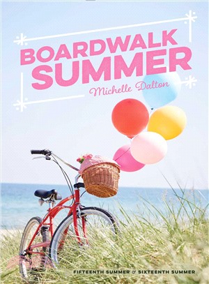 Boardwalk Summer ― Fifteenth Summer; Sixteenth Summer