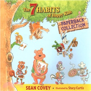 The 7 Habits of Happy Kids Collection ― Just the Way I Am / When I Grow Up / A Place for Everything / Sammy and the Pecan Pie / Lily and the Yucky Cookies / Sophie and the Perfect Poem / Goo
