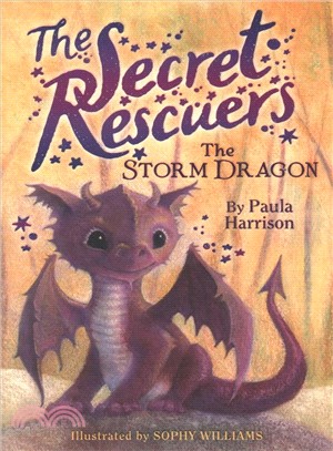 The Secret Rescuers Magical Collection ― The Storm Dragon / The Sky Unicorn / The Baby Firebird / The Magic Fox / The Star Wolf / The Sea Pony
