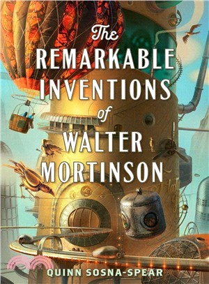 The Remarkable Inventions of Walter Mortinson