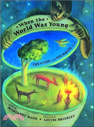 When the World Was Young ─ Creation and Pourquoi Tales