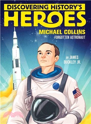 Michael Collins ― Discovering History's Heroes