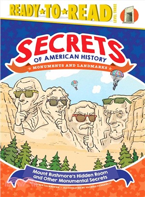 Mount Rushmore's Hidden Room and Other Monumental Secrets ― Monuments and Landmarks