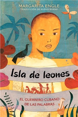 Isla de leones (Lion Island)：El guerrero cubano de las palabras