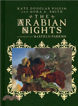 The Arabian Nights ― Their Best-known Tales