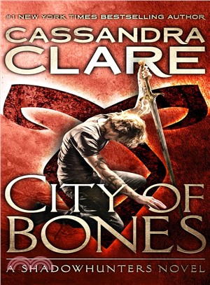 The Mortal Instruments #1: City of Bones (平裝本)