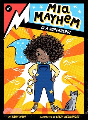 Mia Mayhem Is a Superhero! (Mia Mayhem #1)