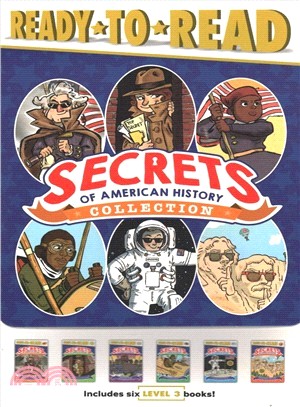 Secrets of American History Collection ― The Founding Fathers Were Spies!; Secret Agents! Sharks! Ghost Armies!; Heroes Who Risked Everything for Freedom; Fearless Flyers, Dazzle Painters, an