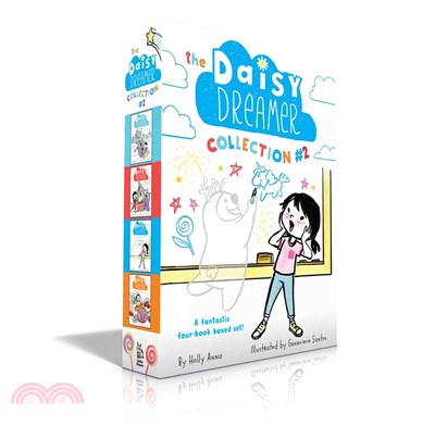 The Daisy Dreamer Collection #2 ― The Ice Castle; the Wishing-well Spell; Posey, the Class Pest; Pop Goes the Bubble Trouble